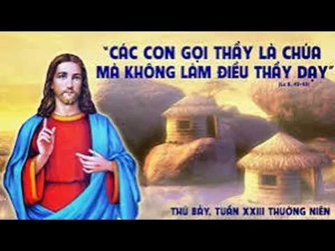 LỜI CHÚA NGÀY 12 - 9 THỨ 7 TUẦN 23 THƯỜNG NIÊN. PM.CAO HUY HOÀNG, ĐỨC TRỌNG