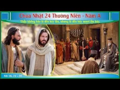 LỜI CHÚA NGÀY 13 - 9 CHÚA NHẬT 24 THƯỜNG NIÊN. PM.CAO HUY HOÀNG, ĐỨC TRỌNG