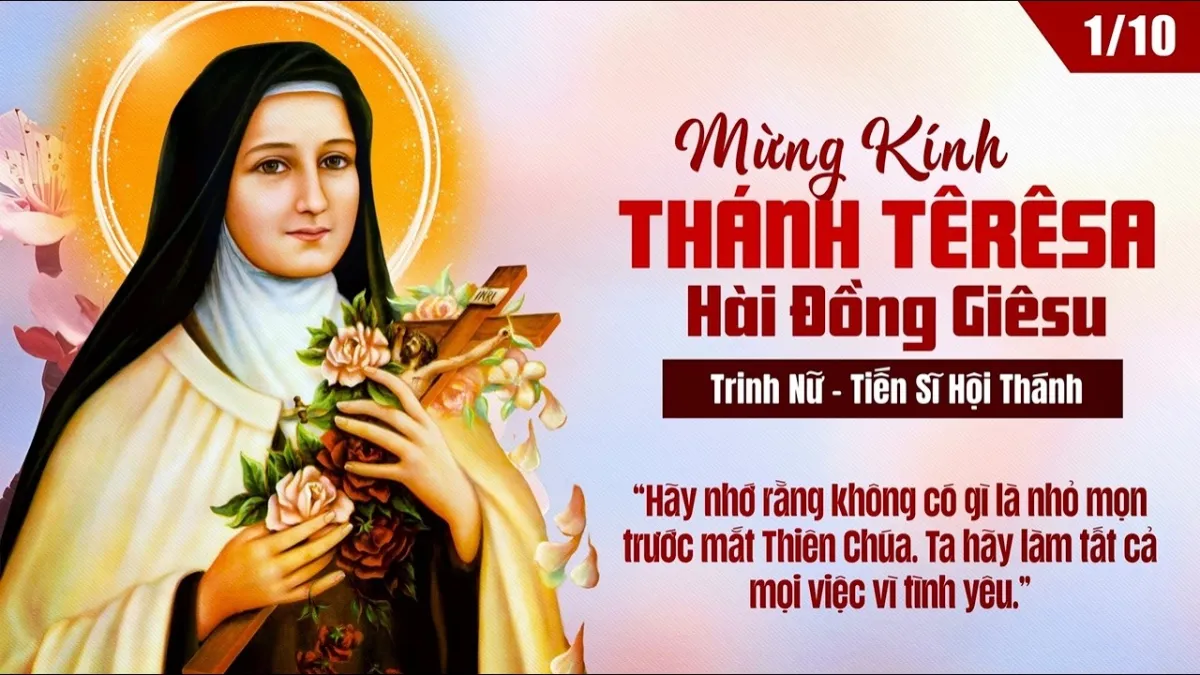 LỜI CHÚA NGÀY 1 - 10 THÁNH TÊRÊSA HÀI ĐỒNG GIÊSU. PM.CAO HUY HOÀNG, ĐỨC TRỌNG