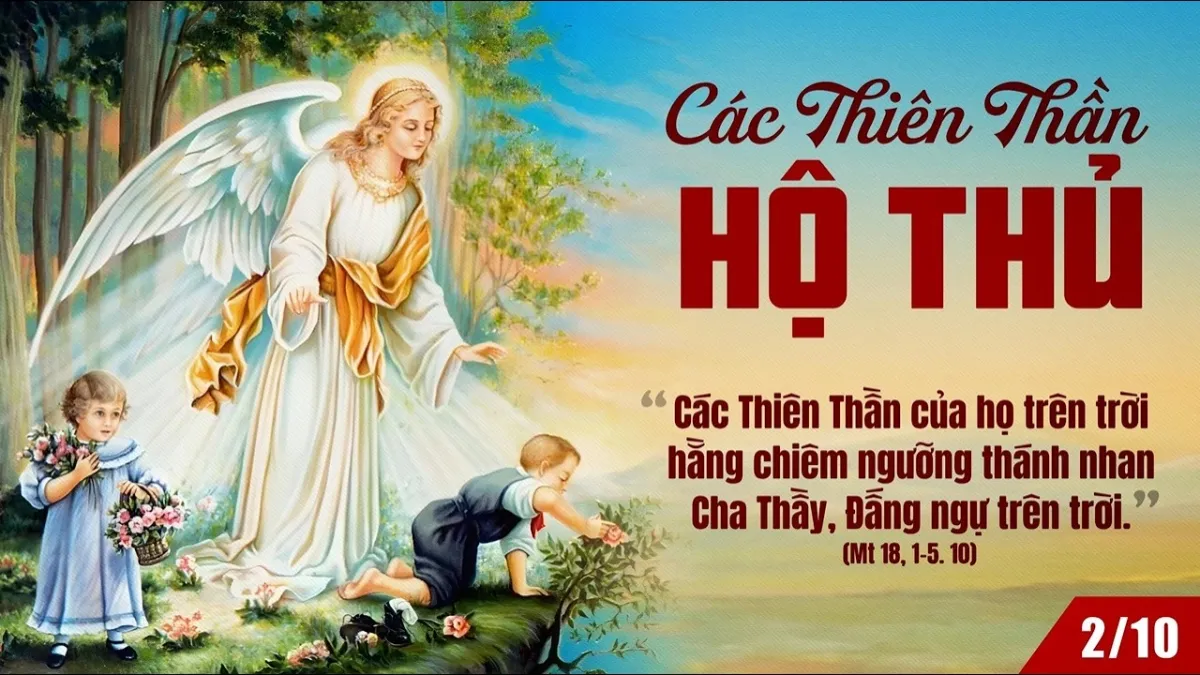 LỜI CHÚA NGÀY 2 - 10 CÁC THIÊN THẦN HỘ THỦ. PM.CAO HUY HOÀNG, ĐỨC TRỌNG
