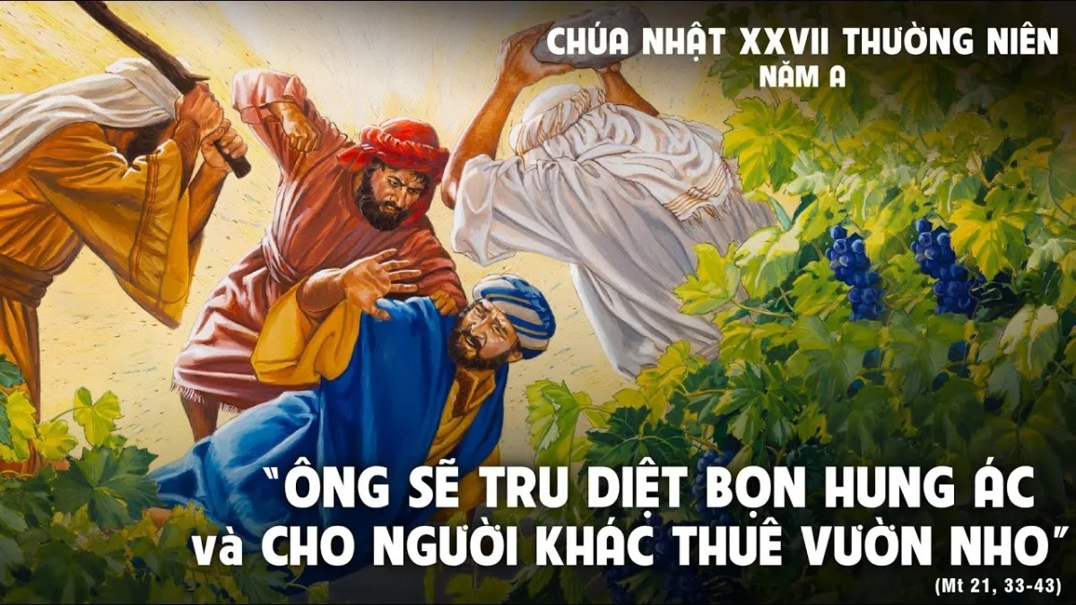 LỜI CHÚA NGÀY 4 - 10 CHÚA NHẬT 27 THƯỜNG NIÊN. PM.CAO HUY HOÀNG, ĐỨC TRỌNG