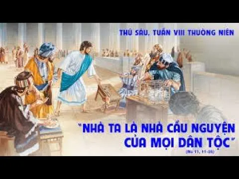 LỜI CHÚA NGÀY 29 - 5 THỨ 6 TUẦN 8 THƯỜNG NIÊN .PM.CAO HUY HOÀNG, ĐỨC TRỌNG