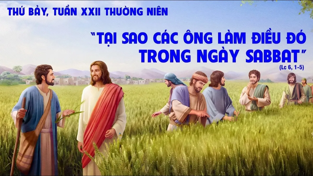 LỜI CHÚA NGÀY 5 - 9 THỨ 7 TUẦN 22 THƯỜNG NIÊN. PM.CAO HUY HOÀNG, ĐỨC TRỌNG
